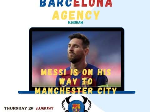 Sources close to Messi : The player is on his way to Manchester City
